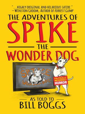 cover image of The Adventures of Spike the Wonder Dog